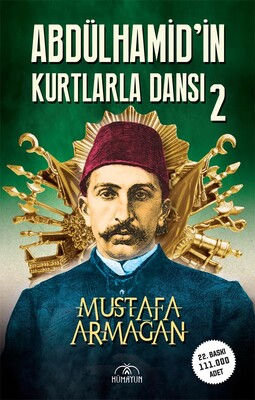 Hümayun Yayınları - ABDÜLHAMİD'İN KURTLARLA DANSI-2