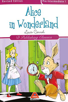 D-Publishing - ALİCE İN WONDERLAND (CLASSİCS İN ENGLİSH SERİES-3)