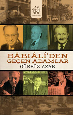 Mihrabad Yayınları - BABIALİ'DEN GEÇEN ADAMLAR