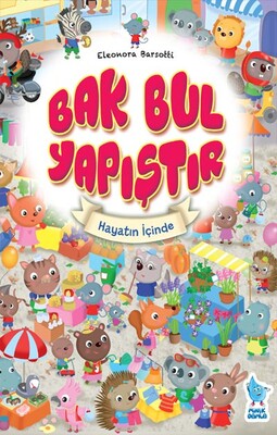 Minik Damla - BAK BUL YAPIŞTIR-2: HAYATIN İÇİNDEN