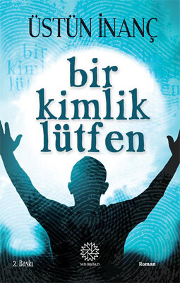 Mihrabad Yayınları - BİR KİMLİK LÜTFEN