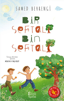 Bilgili Yayıncılık - BİR ŞEFTALİ BİN ŞEFTALİ