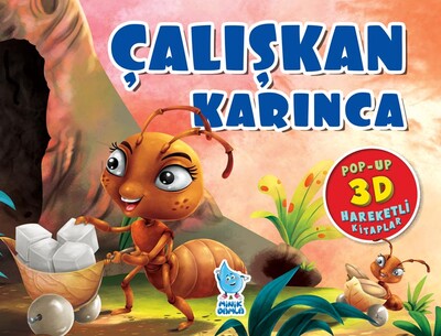 Minik Damla - ÇALIŞKAN KARINCA