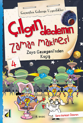 ÇILGIN DEDEMİN ZAMAN MAKİNESİ-2: GEÇMİŞTEN GELECEĞE UYGARLIKLAR (10 KİTAP) - Thumbnail