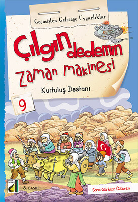 ÇILGIN DEDEMİN ZAMAN MAKİNESİ-2: GEÇMİŞTEN GELECEĞE UYGARLIKLAR (10 KİTAP) - Thumbnail