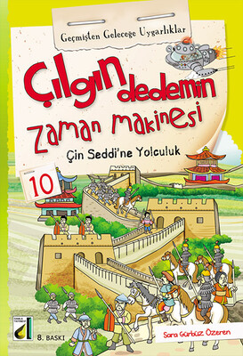 ÇILGIN DEDEMİN ZAMAN MAKİNESİ-2: GEÇMİŞTEN GELECEĞE UYGARLIKLAR (10 KİTAP) - Thumbnail