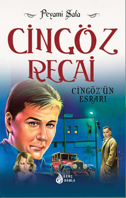Genç Damla - CİNGÖZ'ÜN ESRARI (CİNGÖZ RECAİ SERİSİ-10)