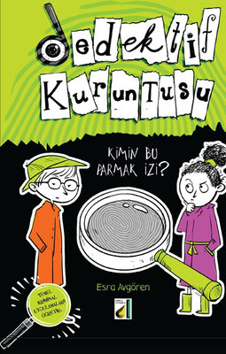 Damla Yayınevi - DEDEKTİF KURUNTUSU-1: KİMİN BU PARMAK İZİ?