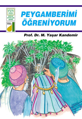 Damla Yayınevi - DİNİM SERİSİ-02: PEYGAMBERİMİ ÖĞRENİYORUM
