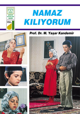 Damla Yayınevi - DİNİM SERİSİ-08: NAMAZ KILIYORUM