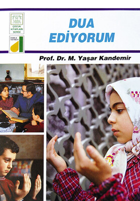 Damla Yayınevi - DİNİM SERİSİ-09: DUA EDİYORUM