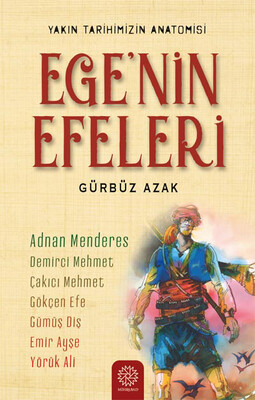Mihrabad Yayınları - EGE'NİN EFELERİ