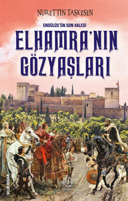 Mihrabad Yayınları - ELHAMRA'NIN GÖZYAŞLARI