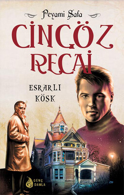 Genç Damla - ESRARLI KÖŞK (CİNGÖZ RECAİ SERİSİ-04)