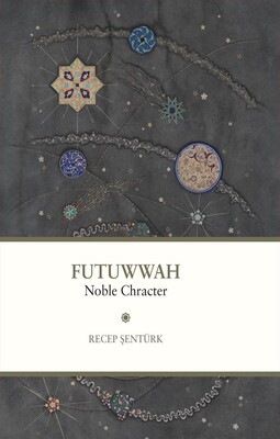 Usul Academy - FUTUWWAH NOBLE CHARACTER