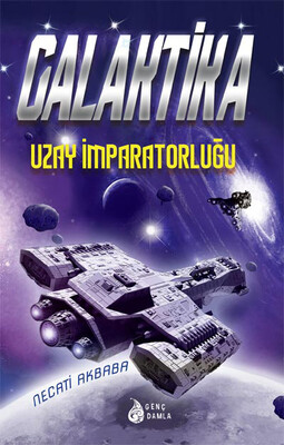 Genç Damla - GALAKTİKA UZAY İMPARATORLUĞU