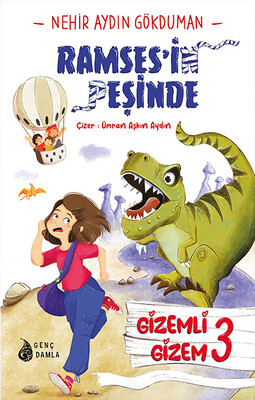 Genç Damla - GİZEMLİ GİZEM-3: RAMSES'İN PEŞİNDE