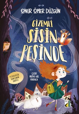 Damla Yayınevi - GİZEMLİ SİSİN PEŞİNDE