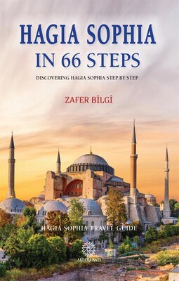 Mihrabad Yayınları - HAGIA SOPHIA IN 66 STEPS