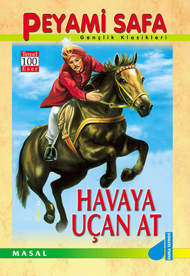 Damla Yayınevi - HAVAYA UÇAN AT (100 TEMEL ESER)