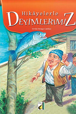 HİKAYELERLE DEYİMLERİMİZ - Thumbnail