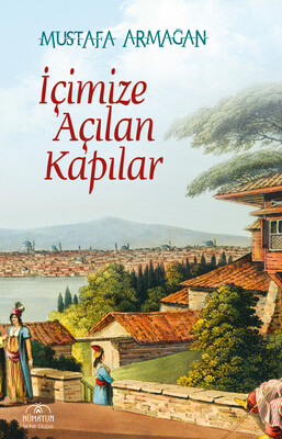 Hümayun Yayınları - İÇİMİZE AÇILAN KAPILAR