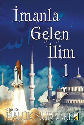 Damla Yayınevi - İMANLA GELEN İLİM 1