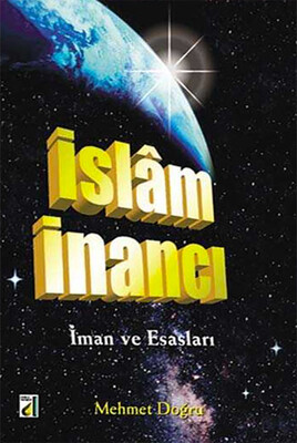 Damla Yayınevi - İSLAM İNANCI (İMAN VE ESASLARI)