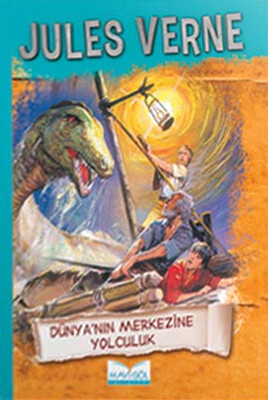 Mavigöl Yayınları - JULES VERNE DÜNYA'NIN MERKEZİ'NE YOLCULUK