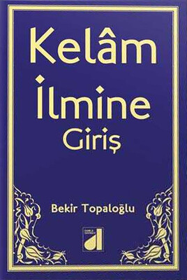 Damla Yayınevi - KELAM İLMİNE GİRİŞ
