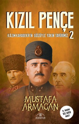 Hümayun Yayınları - KIZIL PENÇE -KAZIM KARABEKİR'İN GÖZÜYLE YAKIN TARİHİMİZ-2-