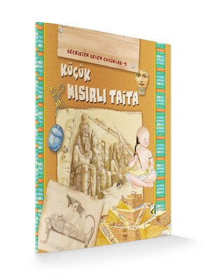 Damla Yayınevi - KÜÇÜK MISIRLI TAİTA (GEÇMİŞTEN GELEN ÇOCUKLAR-4)