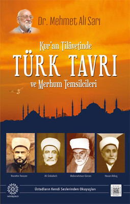 Mihrabad Yayınları - KUR'AN TİLAVETİNDE TÜRK TAVRI VE MERHUM TEMSİLCİLERİ