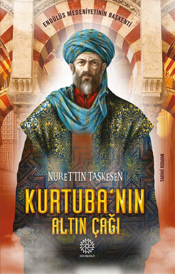 Mihrabad Yayınları - KURTUBA'NIN ALTIN ÇAĞI