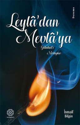 Mihrabad Yayınları - LEYLA'DAN MEVLA'YA (GÜLNİHAL'E MEKTUPLAR)