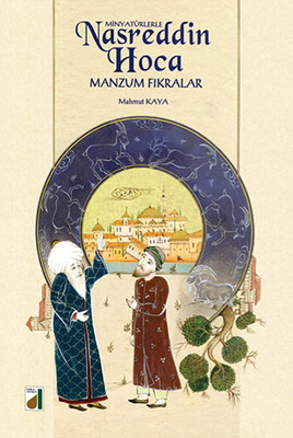 Damla Yayınevi - MİNYATÜRLERLE NASREDDİN HOCA MANZUM FIKRALAR
