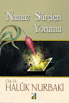 Damla Yayınevi - NAMAZ SURELERİ YORUMU (İSLAM VE İLİM SERİSİ-13)