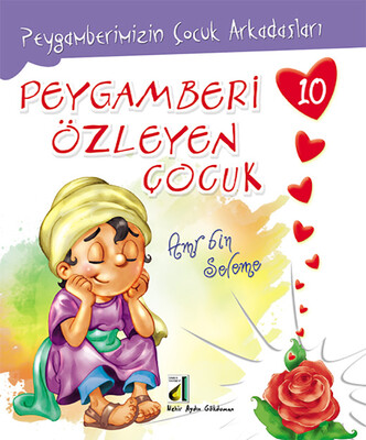 PEYGAMBERİMİZİN ÇOCUK ARKADAŞLARI (10 KİTAP) - Thumbnail