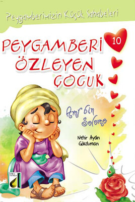 PEYGAMBERİMİZİN KÜÇÜK SAHABELERİ (10 KİTAP) - Thumbnail