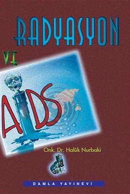 Damla Yayınevi - RADYASYON VE AİDS