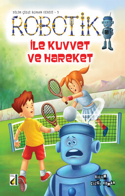 ROBOTİK İLE BİLİM ÇİZGİ ROMAN SERİSİ (8 KİTAP) - Thumbnail