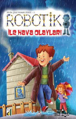 ROBOTİK İLE BİLİM ÇİZGİ ROMAN SERİSİ (8 KİTAP) - Thumbnail