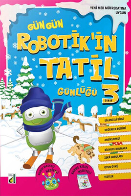 Damla Yayınevi - ROBOTİK'İN TATİL GÜNLÜĞÜ-3. SINIF