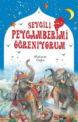 Damla Yayınevi - SEVGİLİ PEYGAMBERİMİ ÖĞRENİYORUM