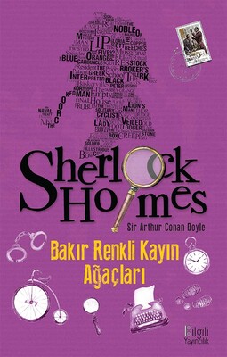 Bilgili Yayıncılık - SHERLOCK HOLMES: BAKIR RENKLİ KAYIN AĞAÇLARI