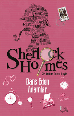 Bilgili Yayıncılık - SHERLOCK HOLMES: DANS EDEN ADAMLAR