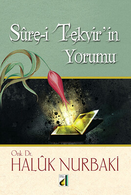 Damla Yayınevi - SURE-İ TEKVİR'İN YORUMU