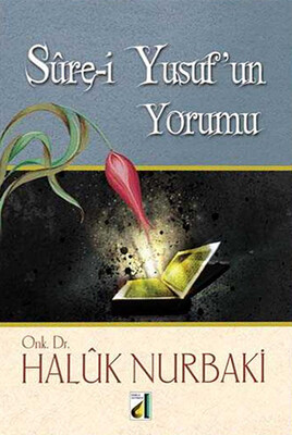 Damla Yayınevi - SURE-İ YUSUF'UN YORUMU