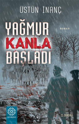 Mihrabad Yayınları - YAĞMUR KANLA BAŞLADI