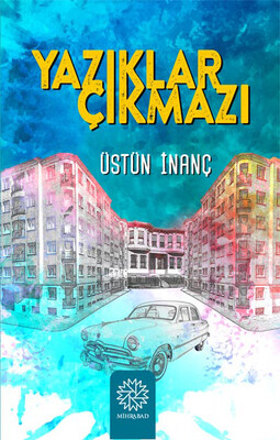 Mihrabad Yayınları - YAZIKLAR ÇIKMAZI